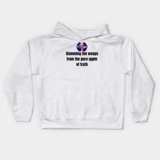 Slamming the wasps The Day Today Kids Hoodie